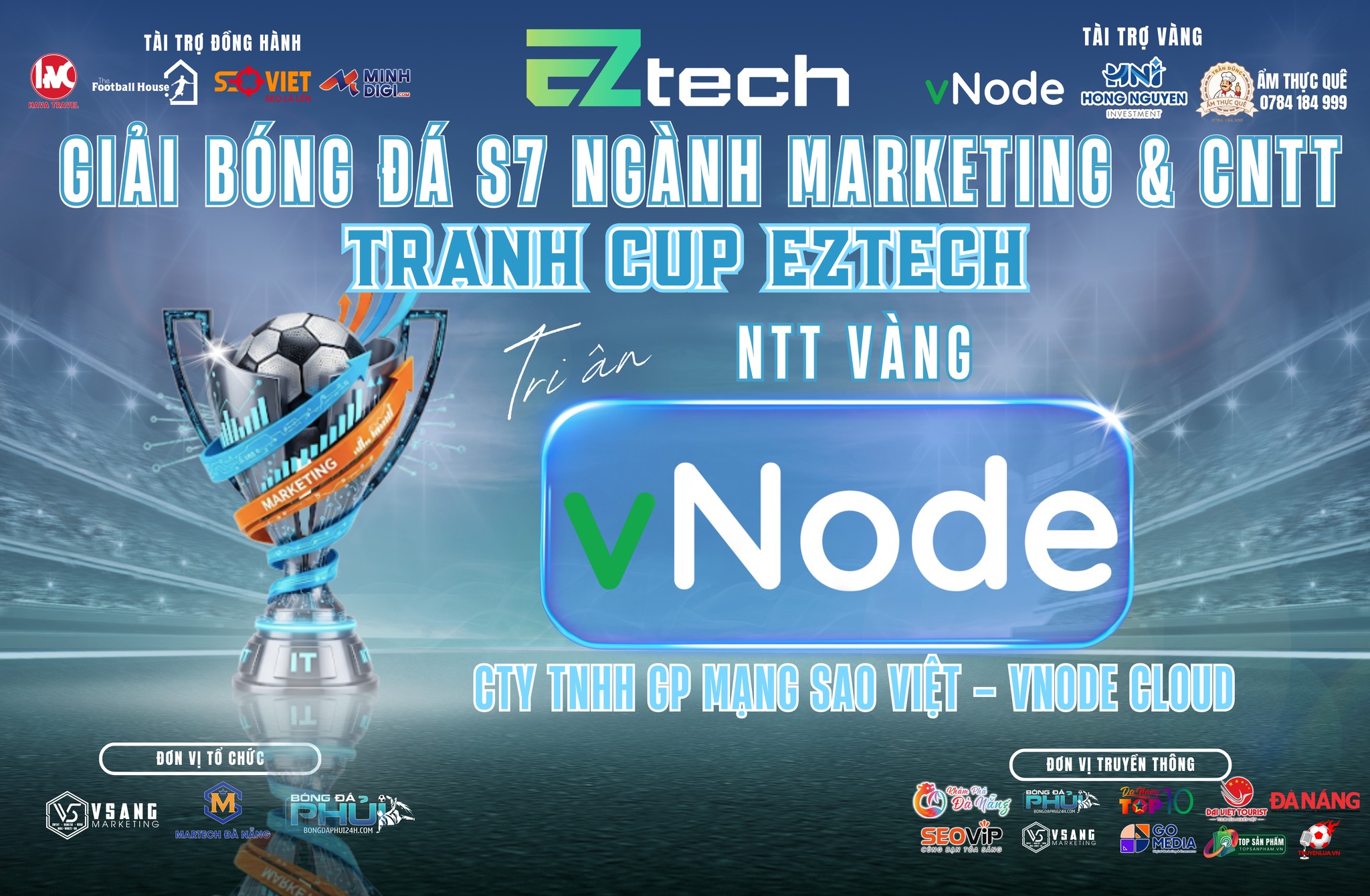 vNode Cloud đồng hành cùng Giải bóng đá S7 Marketing & CNTT – Tranh Cup EZTech 2025 với vai trò Nhà tài trợ Vàng